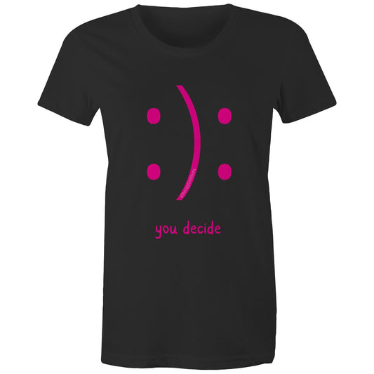You Decide - Women's T