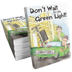Don’t Wait for the Green Light!